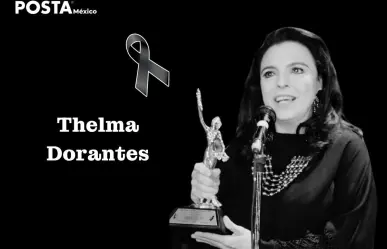 Muere Thelma Dorantes, actriz mexicana de televisión