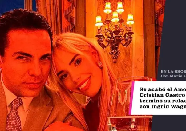 ¡Se acabó el Amor!;  Cristian Castro terminó su relación con Ingrid Wagner