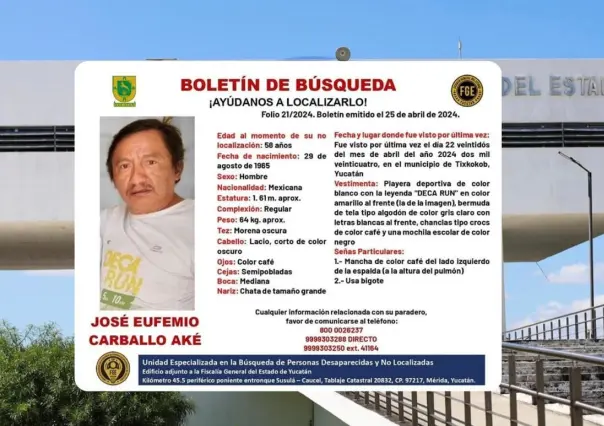 Boletín de búsqueda: Buscan a José Eufemio Carballo Aké