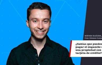 ¿Sabías que puedes pagar el enganche de una propiedad con tu tarjeta de crédito?