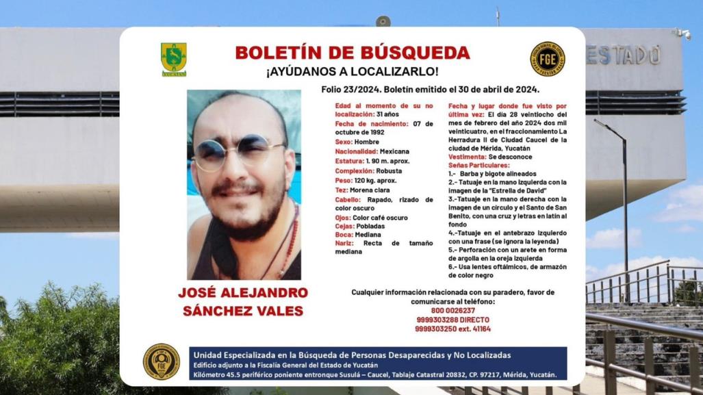 Emiten boletín de búsqueda para localizar a Jorge Alejandro Sánchez en Yucatán