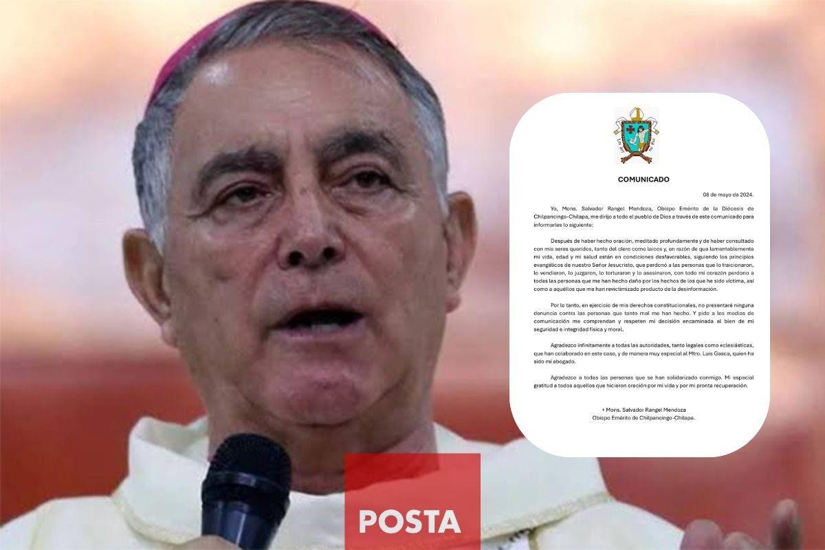 Obispo Salvador Rangel Mendoza no presentará denuncias. Foto: POSTA