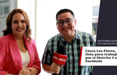 Clara Luz Flores, lista para trabajar por el Distrito 3 en Escobedo