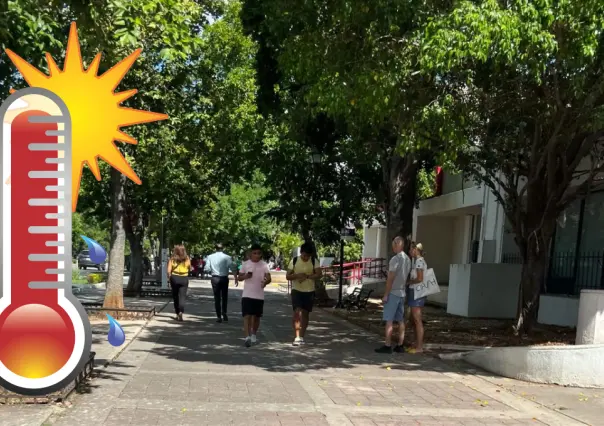 Clima en Yucatán: Pronostican semana de más calor intenso y lluvias aisladas