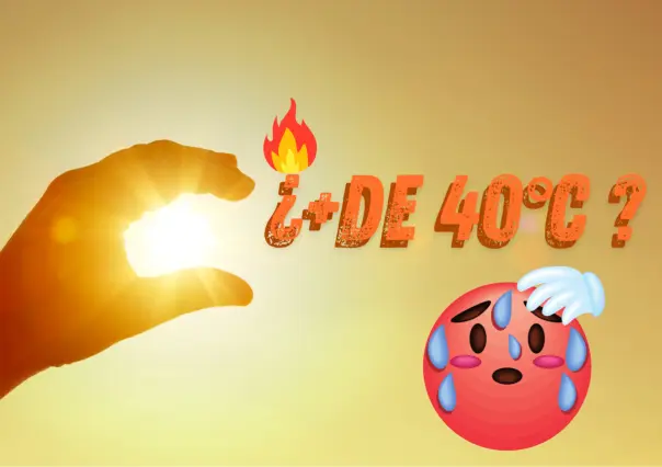 ¿Otra vez? Arranca nueva ola de calor en México con temperaturas de hasta 45 °C