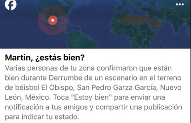 Activa Facebook respuesta ante emergencias: ¿Qué pasó en Nuevo León?