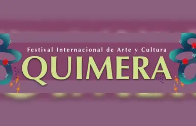 Convocatoria al Festival Internacional de Arte y Cultura Quimera 2024