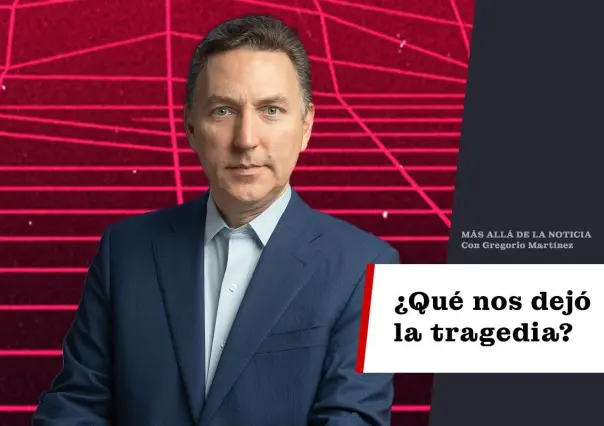 ¿Qué nos dejó la tragedia?