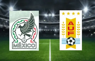¿A qué hora y en dónde ver el partido de México vs Uruguay?