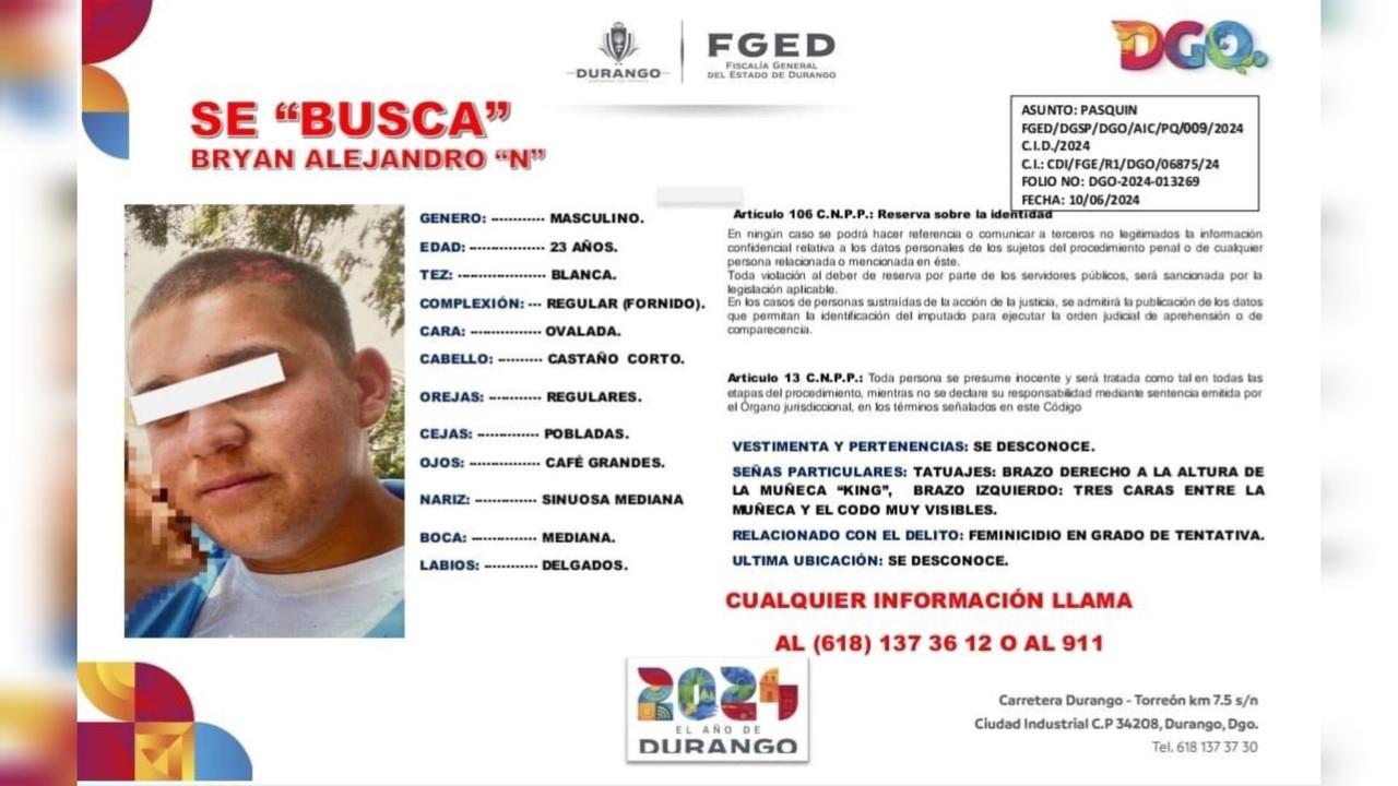 Buscan a Bryan Alejandro por intento de feminicidio en Durango
