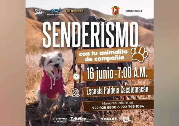 Toluca invita a familias a practicar senderismo con sus mascotas