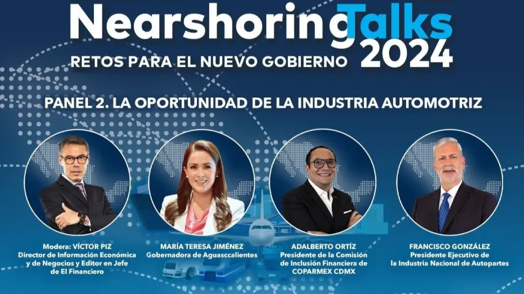 COPARMEX invita a Encuentro Nearshoring Talks 2024:Retos para el nuevo gobierno