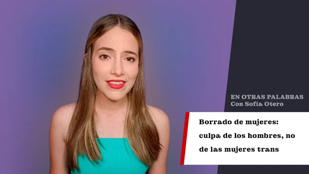 Borrado de mujeres: culpa de los hombres, no de las mujeres trans