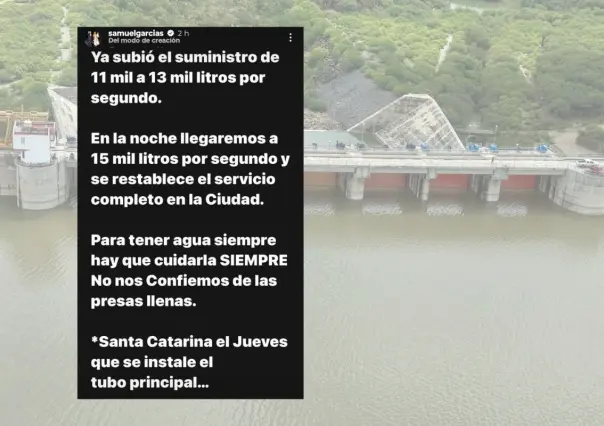 Samuel García asegura suministro de agua en Monterrey para este martes 25 de junio