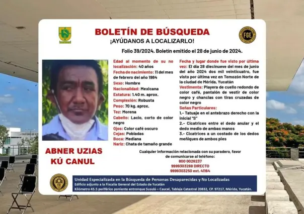 Emiten boletín de búsqueda para localizar a Abner Uzias Kú Canul