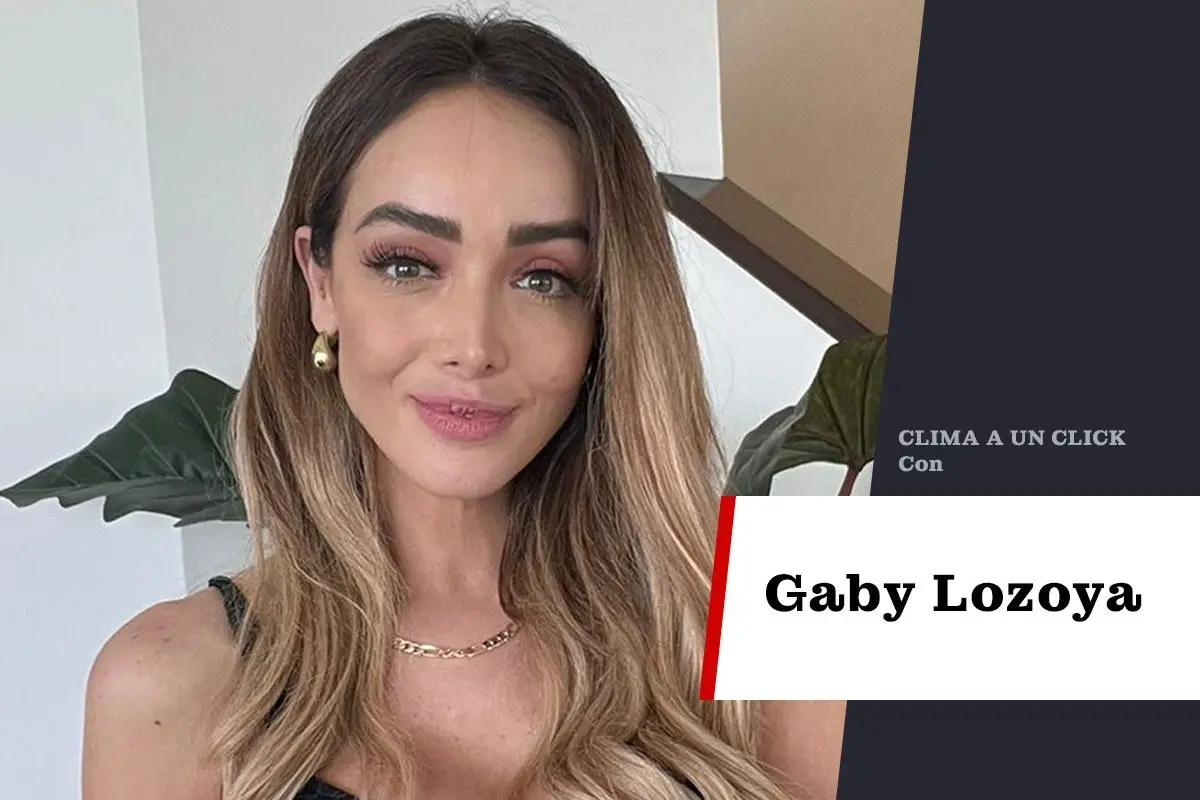 Gaby Lozoya, clima a un click