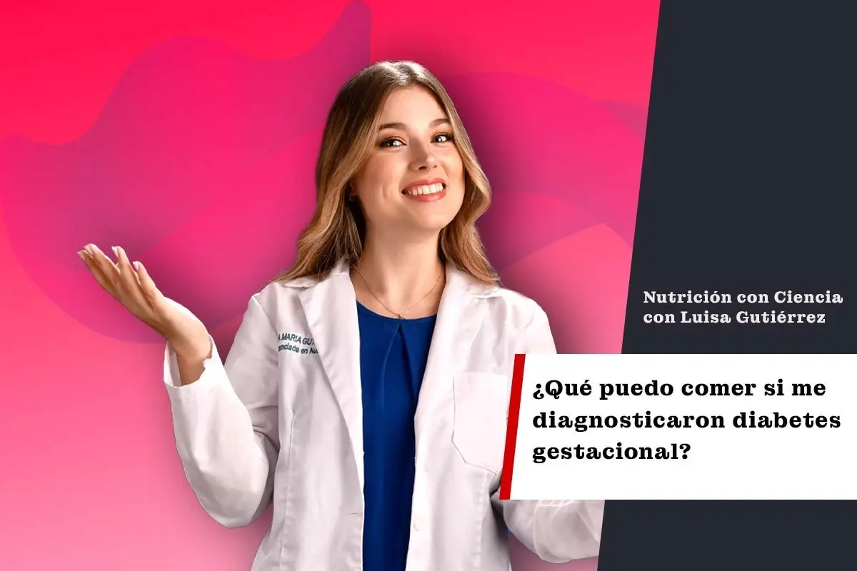 ¿Qué puedo comer si me diagnosticaron diabetes gestacional?