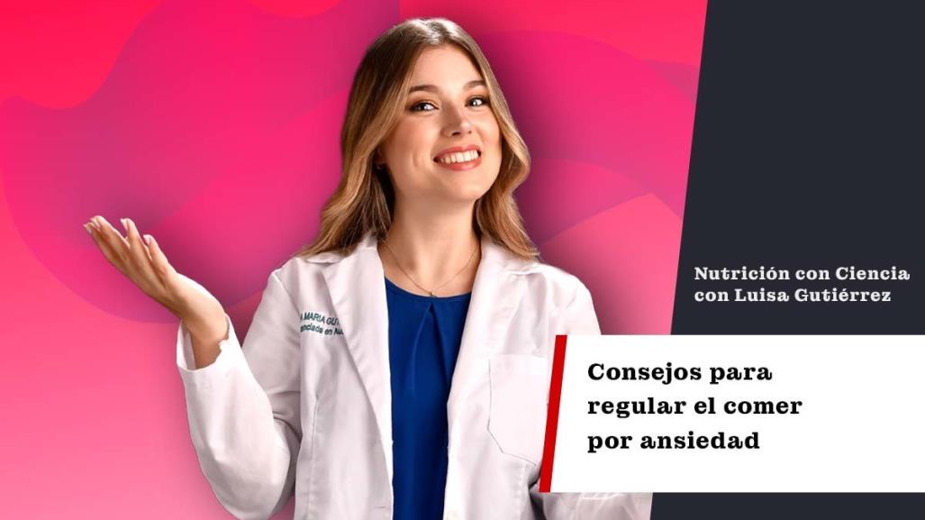 Consejos para regular el comer por ansiedad