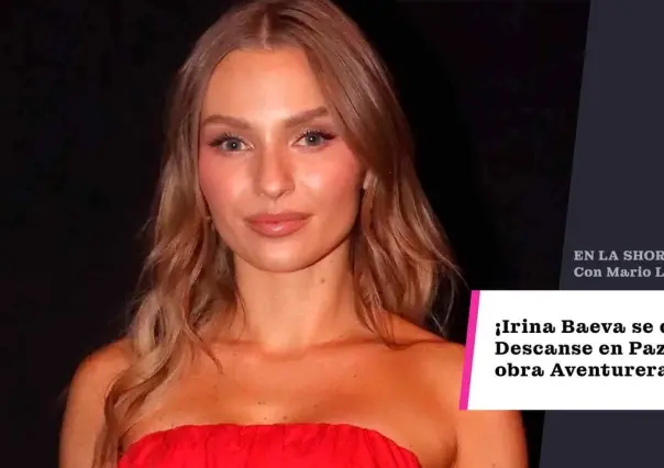 ¡Irina Baeva se queda! Descanse en paz la obra Aventurera