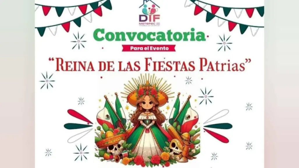 Metepec busca a la Reina de las Fiestas Patrias 2024