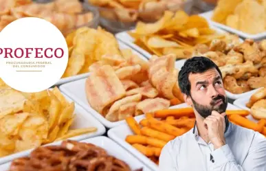 Profeco: Esta es la lista negra de papitas que dañan tu salud