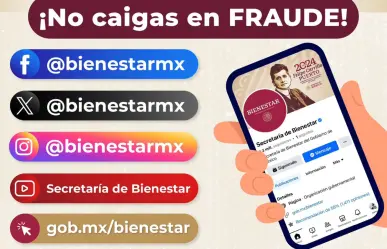 Secretaría de Bienestar alerta sobre créditos y préstamos falsos a su nombre