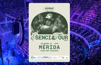 ¡Humbe regresa a Mérida con su #EsenciaTour!