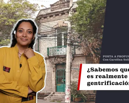 ¿Sabemos qué es realmente la gentrificación?