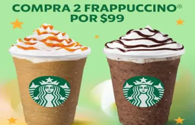 Starbucks ofrece dos Frappuccinos por 99 pesos