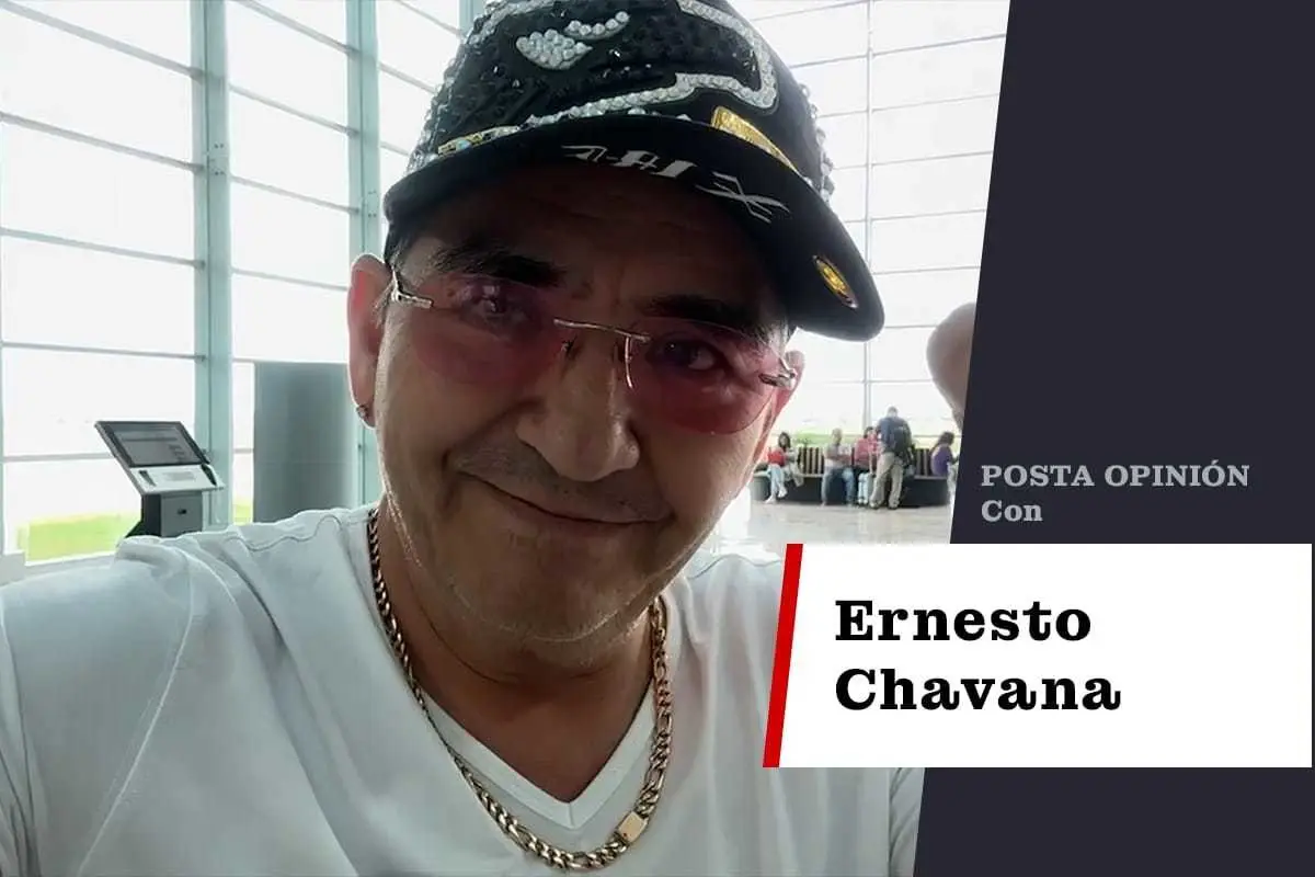 Ernesto Chavana, POSTA Opinión.