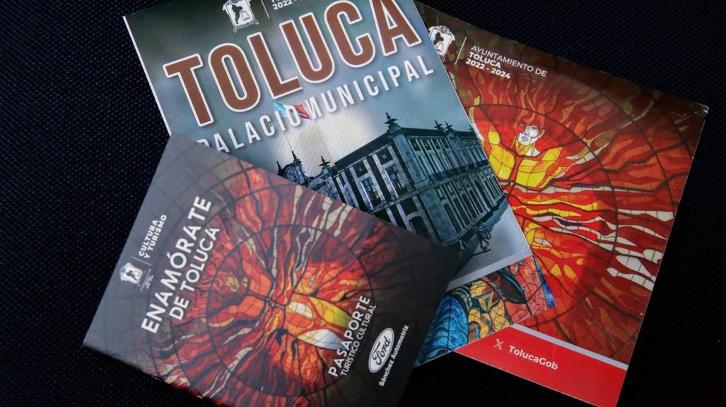 ¿Ya tienes el Pasaporte Turístico Cultural de Toluca? Obtén descuentos