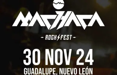 Machaca Festival tiene fecha y lugar, y no será en Monterrey