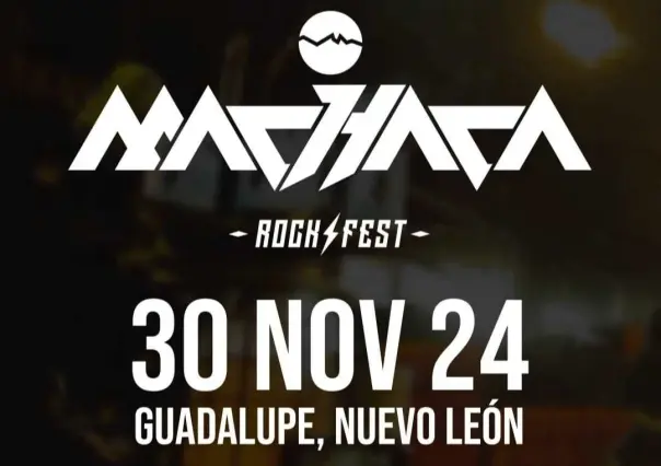 Machaca Festival tiene fecha y lugar, y no será en Monterrey