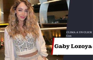 Martes con condiciones de inestabilidad y 30 grados: Gaby Lozoya