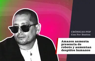 Amazon aumenta presencia de robots y aumentan despidos humanos