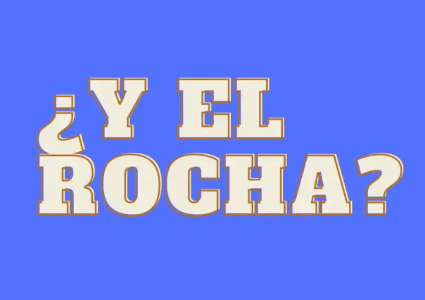 ¿Y el Rocha?¿A qué hace referencia y cuál es origen de esta frase viral?