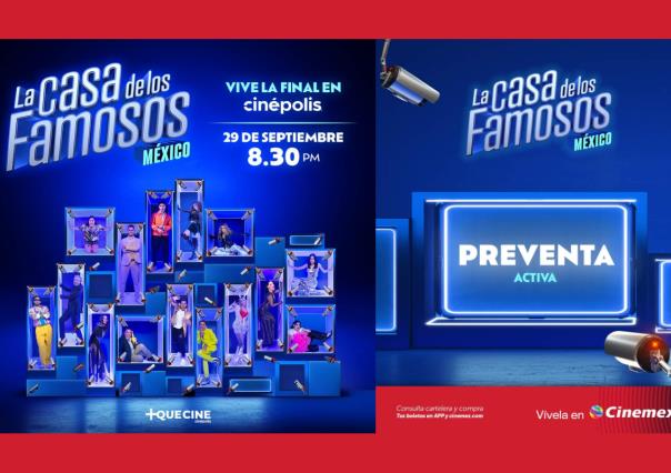 Llega La Casa de los Famosos a Cinépolis y Cinemex