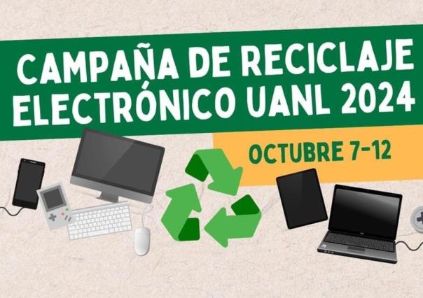 Lanza UANL campaña de reciclaje electrónico 2024 en sus campus