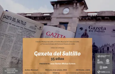 La Gazeta del Saltillo celebra 35 años como difusora de la historia local