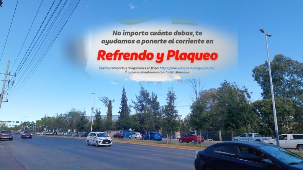 Estos son los planes de pago que ofrece Durango en el refrendo y plaqueo