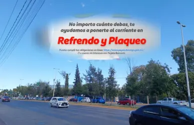 Estos son los planes de pago que ofrece Durango en el refrendo y plaqueo