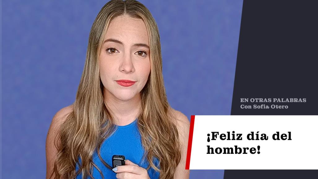 ¡Feliz día del hombre!