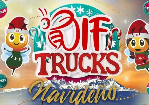 ¿Quieres ser parte del DIFTruck’s Navideño? Aquí te decimos cómo participar