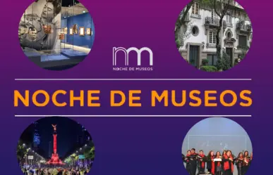 Noche de los museos en CDMX: 15 aniversario con actividades gratuitas