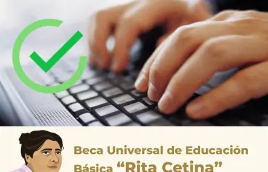 ¿Cómo saber si tu registro en la Beca Rita Cetina fue exitoso? ¡Te lo contamos!