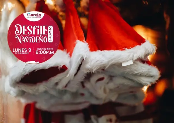 Navidad 2024: La magia llega a García con el Desfile Navideño 2024