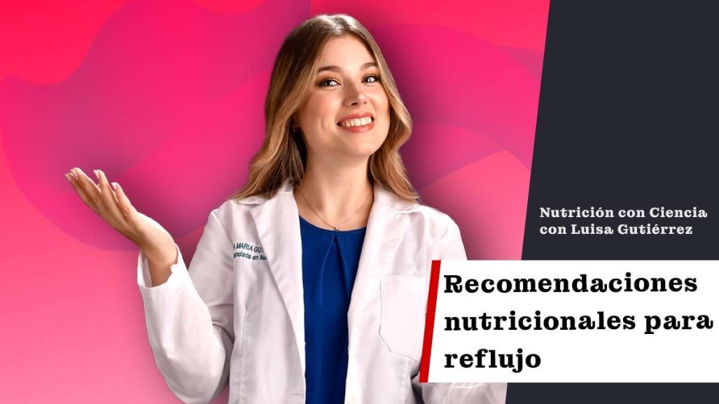 Recomendaciones nutricionales para reflujo