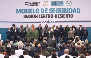 Conoce el modelo de seguridad para región Centro y Desierto en Coahuila