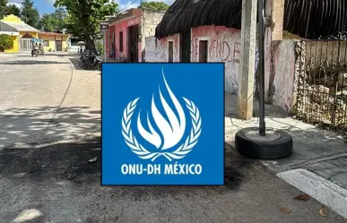 La ONU México reprueba los hechos de Tekit: esto fue lo que señaló