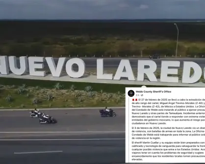 Oficina del Sheriff en Laredo, Texas, recomienda evitar viajes a Nuevo Laredo por estos motivos